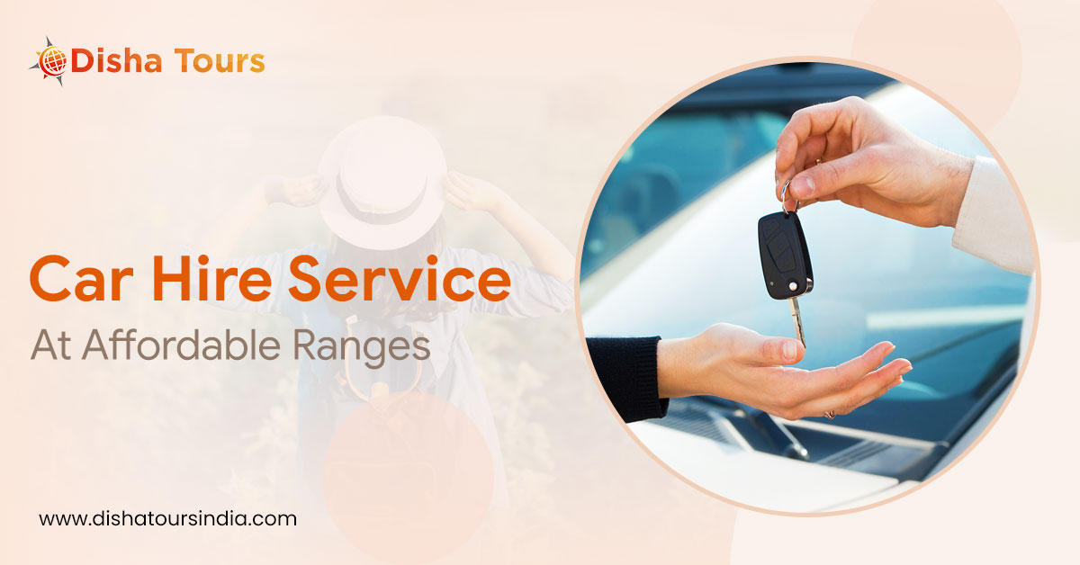 Car Hire Service At Affordable Ranges